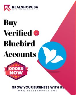 Buy Verified Bluebird Accounts