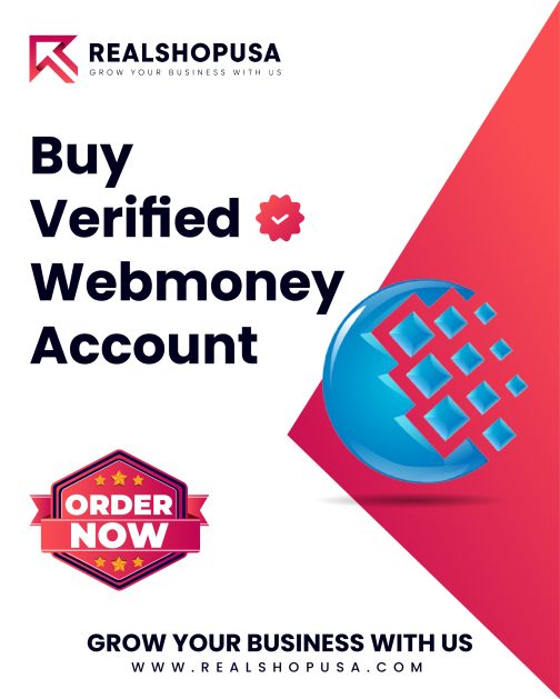 Buy Verified Webmoney Account